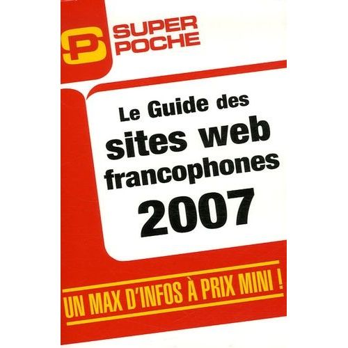 Le Guide Des Sites Web Francophones   de Bonalair Jean-Christophe  Format Broch 