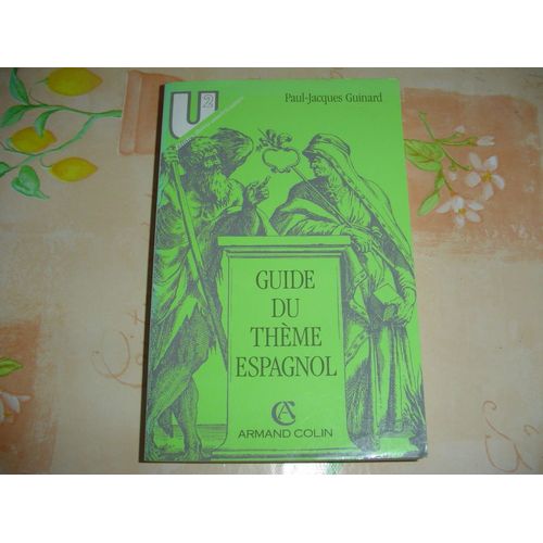 Guide Du Thme Espagnol   de guinard paul-jacques 