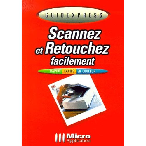Scannez Et Retouchez Facilement   de Michael Gradias  Format Broch 