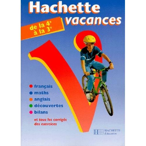 Hachette Vacances De La 4eme A La 3eme - Edition 1999   de grard caparros  Format Broch 