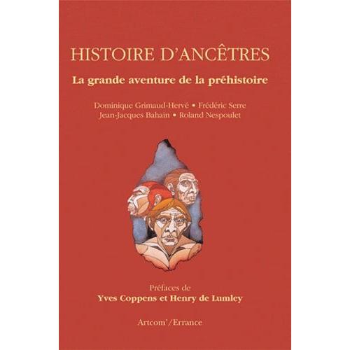 Histoire D'anctres - La Grande Aventure De La Prhistoire   de dominique grimaud-herv  Format Broch 