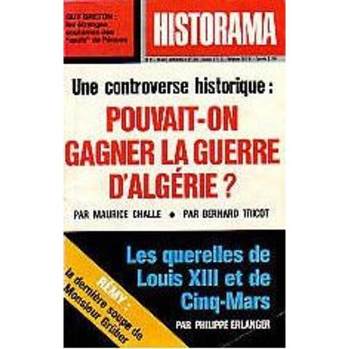 Historama  N 281 : Une Controverse Historique : Pouvait-On Gagner La Guerre D'algerie