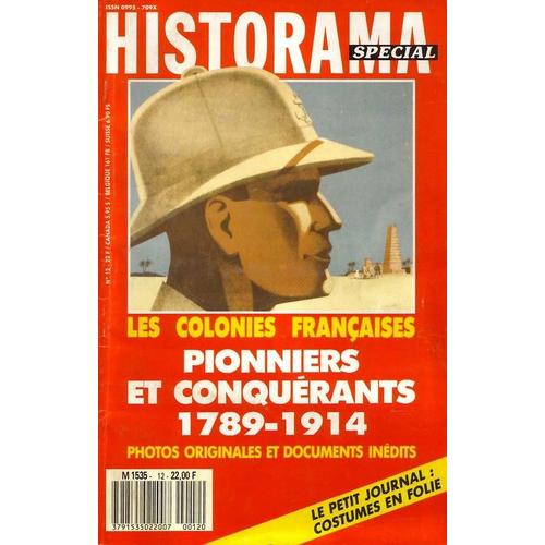 Historama Special Nouvelle  Srie N12 - Les Colonies Francaises Pionniers Et Conqurants 1789-1914