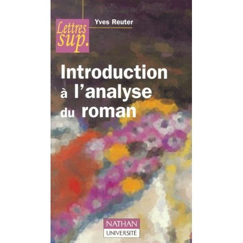 Introduction  L'analyse Du Roman    Format Broch 