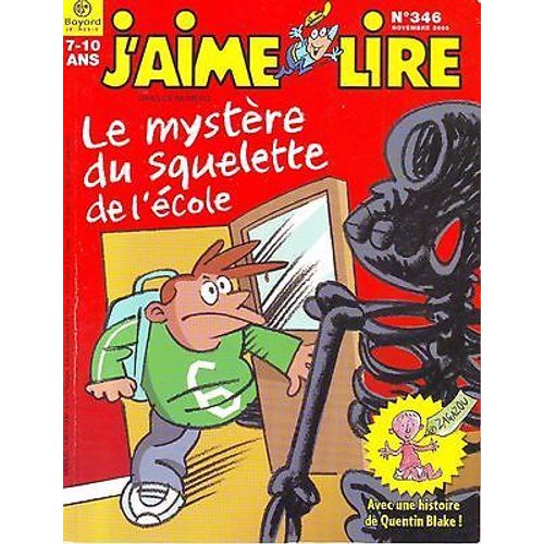 J Aime Lire N346 De 2005 : Le Mystere Du Squelette De L'ecole