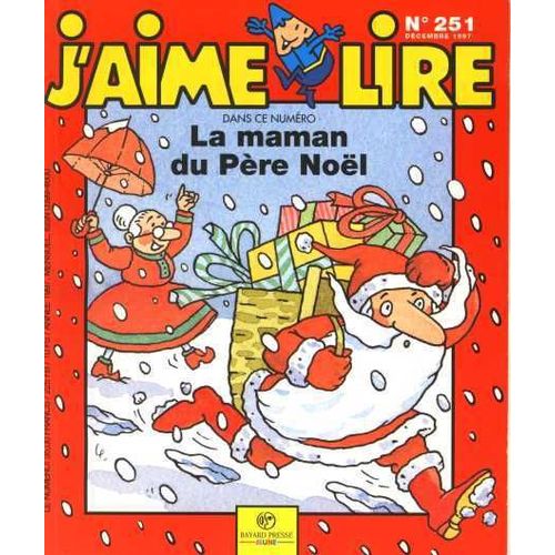 J'aime Lire N251 De 1997 : La Maman Du Pre Nol