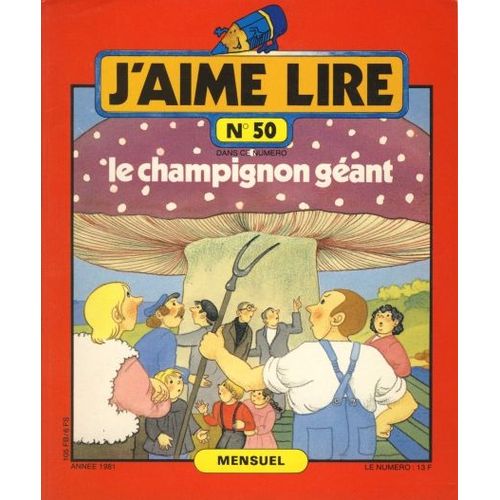 J'aime Lire N50 De 1981 : Le Champignon Gant