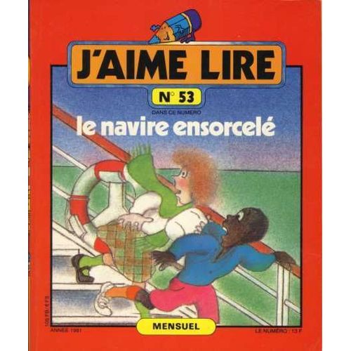 J'aime Lire N53 De 1981 : Le Navire Ensorcel