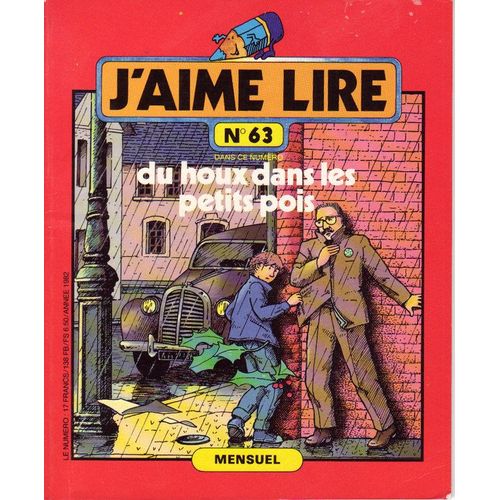 J'aime Lire N63 De 1982 : Du Houx Dans Les Petits Pois