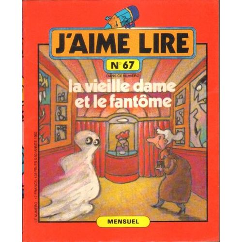 J'aime Lire N67 De 1982 : La Vieille Dame Et Le Fantme