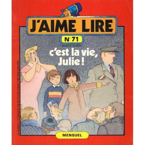 J'aime Lire N71 De 1982 : C'est La Vie, Julie !