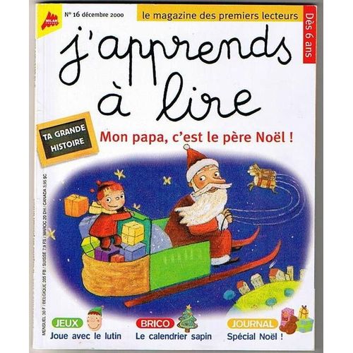 J'apprends A Lire N16  Dcembre 2000  N 16 : Mon Papa, C'est Le Pre Nol !