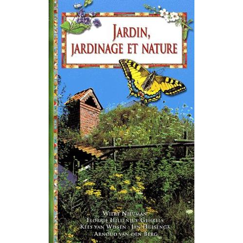 Jardin, Jardinage Et Nature   de Arnoud Van Den Berg  Format Reli 