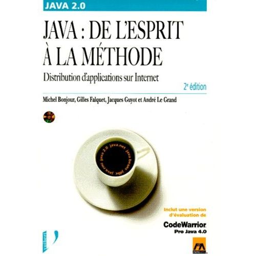 Java : De L'esprit A La Methode - Distribution D'applications Sur Internet, Avec Un Cd-Rom, 2me dition   de Bonjour Michel  Format Broch 