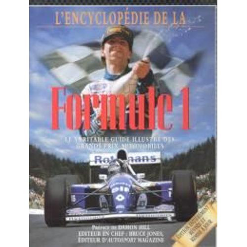 L' Encyclopedie De La Formule 1 (1996) - Le Vritable Guide Illustr Des Grands Prix Automobiles   de collectif  Format Beau livre 