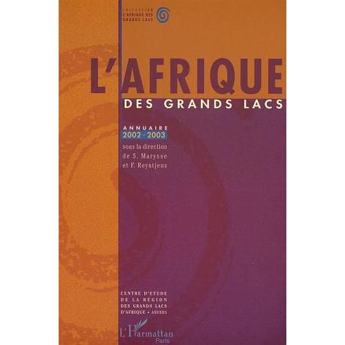 L'afrique Des Grands Lacs - Annuaire 2002-2003   de Marysse Stefaan  Format Broch 