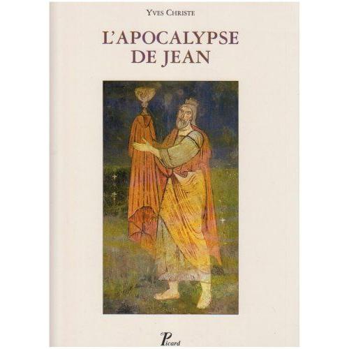 L'apocalypse De Jean - Sens Et Dveloppement De Ses Visions Synthtiques   de Christe Yves  Format Broch 