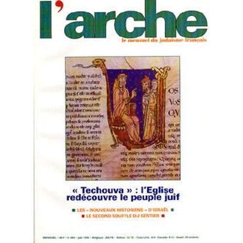 L'arche - Le Mensuel Du Judaisme Franais N 485 - Techouva - L'glise Redcouvre Le Peuple Juif