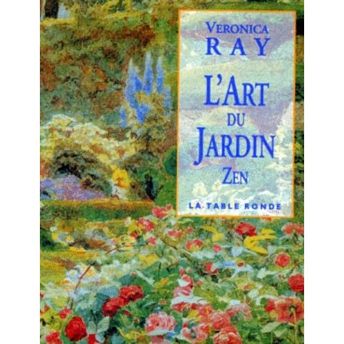 L'art Du Jardin Zen - Une Philosophie cologique   de Ray Vronica  Format Poche 