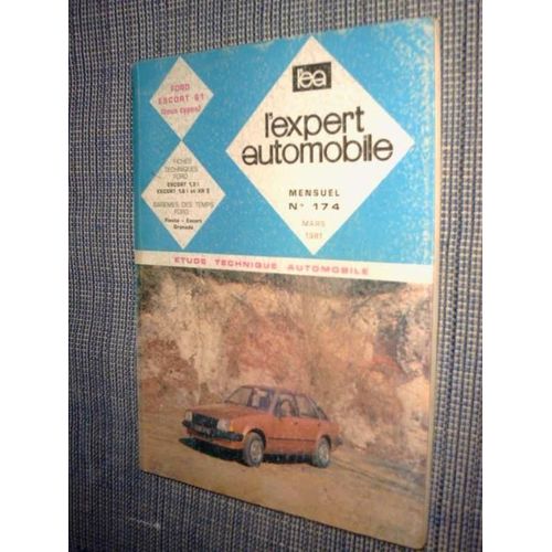 L'expert Automobile  N 174 : Ford Escort 1981 (Tout Types)