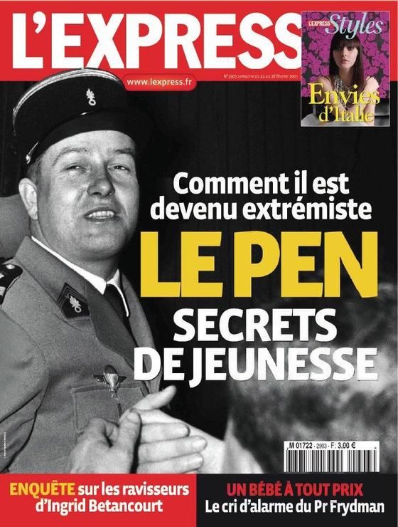 L Express N 2903 Le Pen Secrets De Jeunesse Comment Il Est Devenu Extremiste Enquete Ravisseurs D Ingrid Betancourt 1 Bebe A Tout Prix Alarme Du Pr Frydman Styles Envies D Italie Rakuten