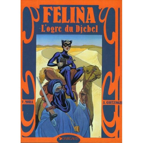 Felina T. 3 : L'ogre Du Djebel    Format Non Precis 