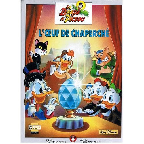 La Bande  Picsou - L'oeuf De Chaperch   de collectif 
