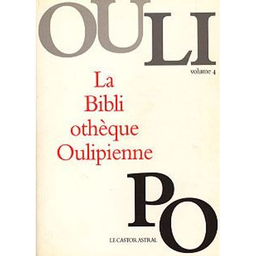 La Bibliothque Oulipienne - Volume 4    Format Non Precis 