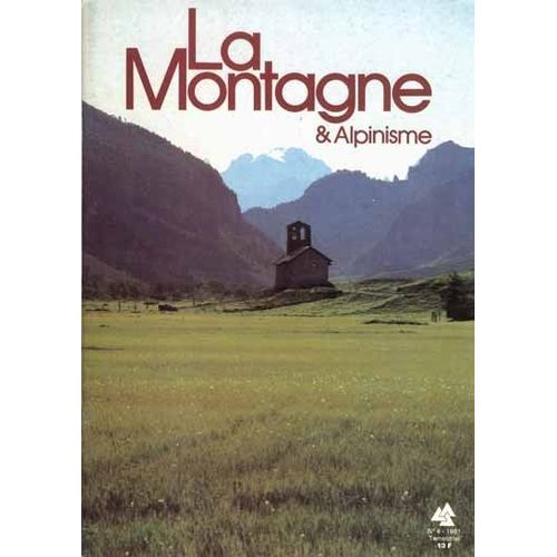 La Montagne Et Alpinisme  N 126 : 1981/4