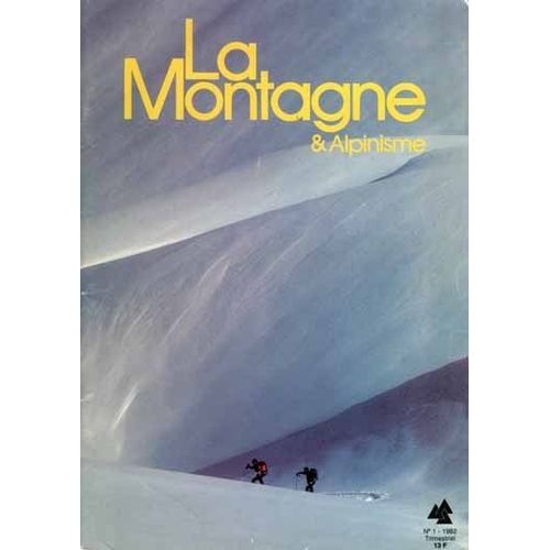 La Montagne Et Alpinisme  N 127 : 1982/1