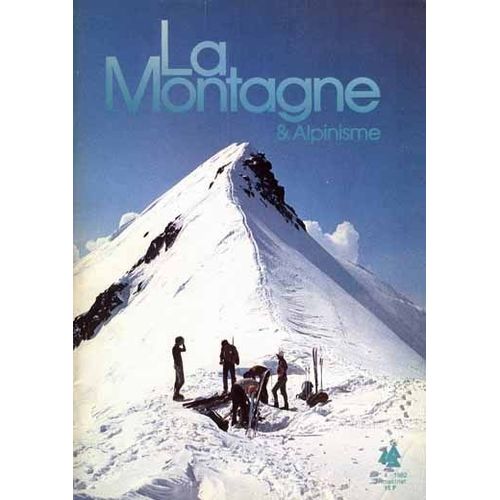 La Montagne Et Alpinisme  N 130 : 1982/4