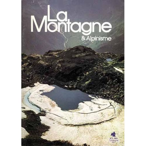 La Montagne Et Alpinisme  N 132 : 1983/2