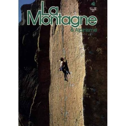 La Montagne Et Alpinisme  N 149 : 1987/3