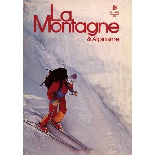La Montagne Et Alpinisme  N 171 : 1993/1