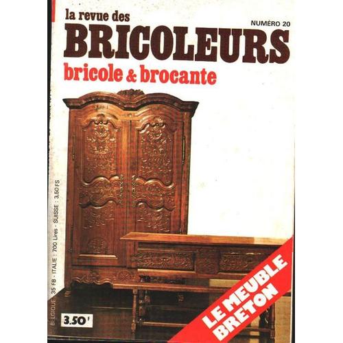 La Revue Des Bricoleurs N 20 : Bricole Et Brocante, Le Meuble Breton.