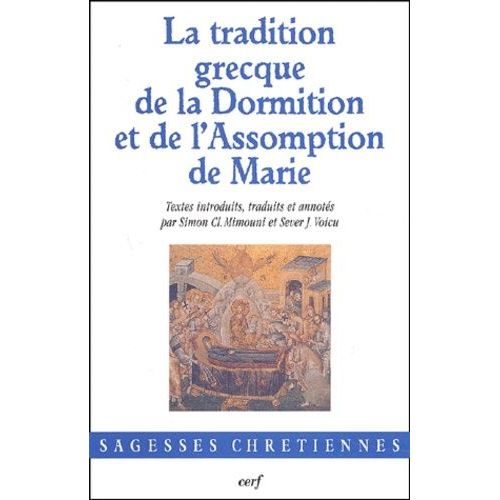 La Tradition Grecque De La Dormition Et De L'assomption De Marie    Format Non Precis 