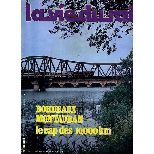 La Vie Du Rail  N 1749 : Bordeaux Montauban, Le Caap Des 10 000km