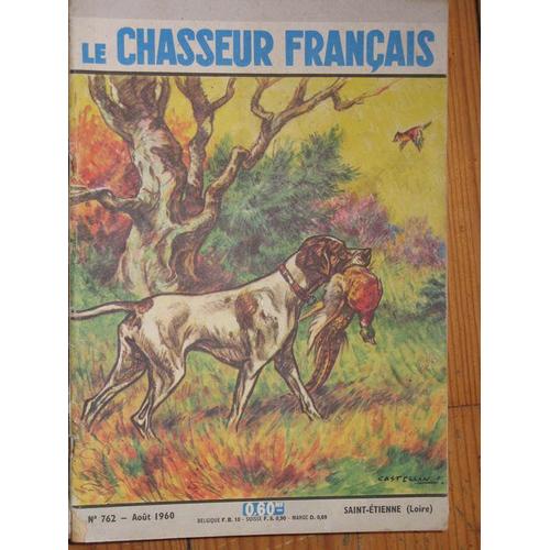 Le Chasseur Francais N 762