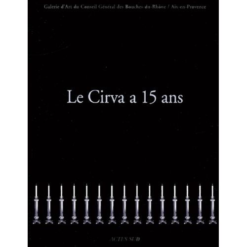 Le Cirva A 15 Ans   de Collectif null  Format Broch 