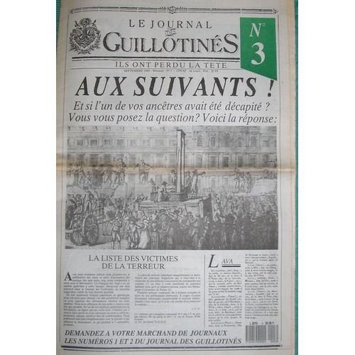 Le Journal Des Guillotins, Ils Ont Perdu La Tte  N 3 : Aux Suivants !