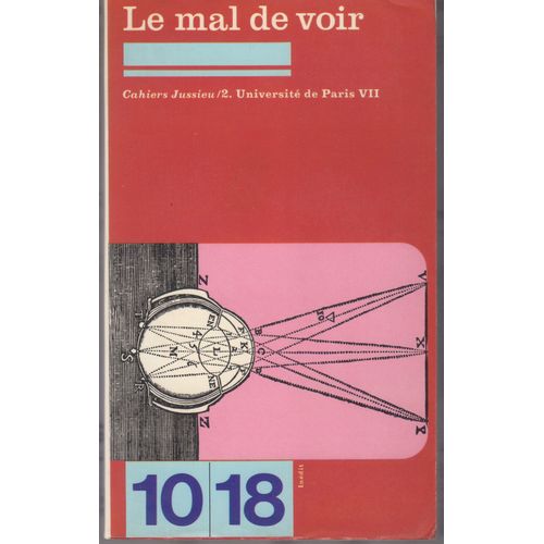 Le Mal De Voir, Tome 2 : Ethnologie Et Orientalisme, Politique Et pistmologie, Critique Et Autocritique   de Collectif 