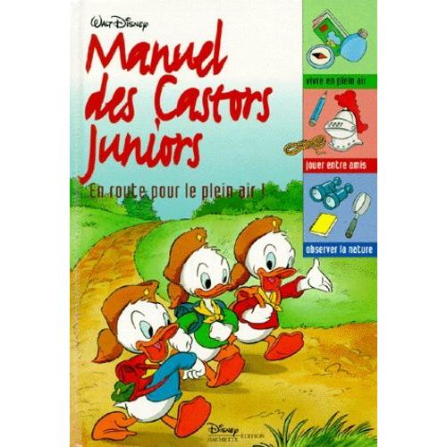 Manuel Des Castors Juniors - En Route Pour Le Plein Air !   de Disney null  Format Broch 