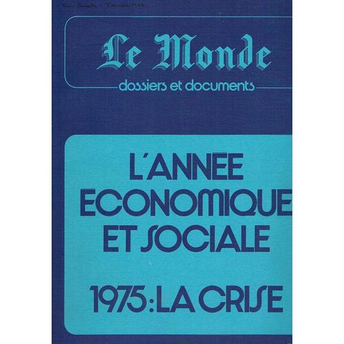 Le Monde - Dossiers Et Documents  N 0176 : L'anne Economique Et Sociale 1975