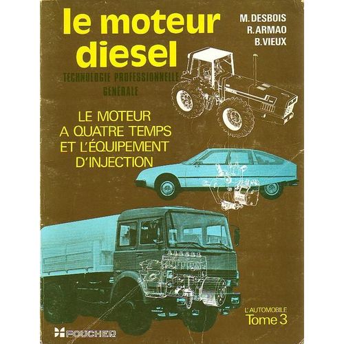 Le Moteur Diesel (L'automobile Tome 3)   de Collectif 