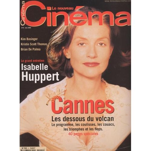 Le Nouveau Cinma / 09-2000  N 9 : Isabelle Huppert (6p) - Charlotte Gainsbourg (1p) - Kim Basinger (2p) - Jayne Mansfield (3p) - Kristin Scott Tomas (2p) - Brian De Palma (2p)