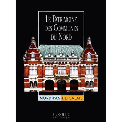 Le Patrimoine Des Communes Du Nord - Coffret 2 Volumes   de Collectif  Format Etui 