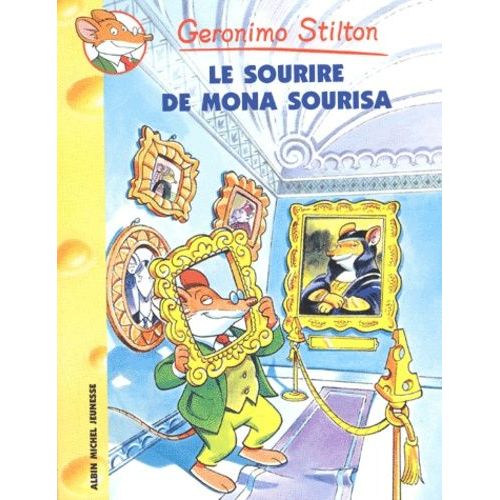 Geronimo Stilton Tome 1 - Le Sourire De Mona Sourisa   de Stilton Geronimo  Format Poche 