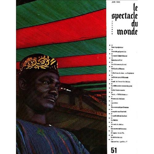 Le Spectacle Du Monde N 51 Theodule Polycentriste - Le Match Debre Giscard - Les Evenements De Mai  - Le Ghana Apres N Krumah - Simenon Explique Simenon