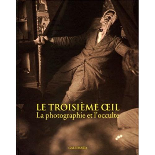 Le Troisime Oeil - La Photographie Et L'occulte   de Fischer Andreas  Format Reli 