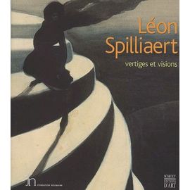 Léon Spilliaert - Vertiges Et Visions - Art et culture | Rakuten